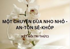 Soạn bài Một chuyện đùa nho nhỏ - An-tôn Sê-khốp tóm tắt - KNTT Ngữ văn 10