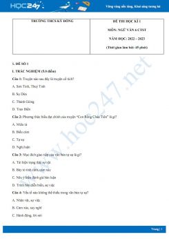 Bộ 3 đề thi HK1 môn Ngữ văn 6 CTST năm 2022-2023 có đáp án Trường THCS Kỳ Đồng