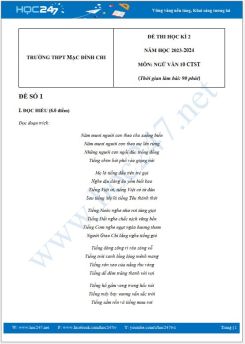 Bộ 3 đề thi HK2 môn Ngữ văn 10 CTST năm 2023-2024 có đáp án trường THPT Mạc Đỉnh Chi