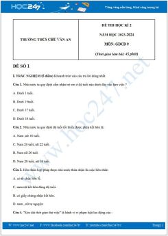 Bộ 3 đề thi HK2 môn GDCD 9 năm 2023-2024 có đáp án trường THCS Chu Văn An